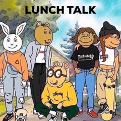 LUNCH TALK
