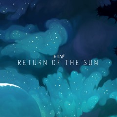 Elv - Return of the Sun