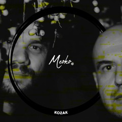 MEOKO Podcast Series | Kozac