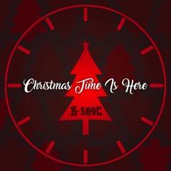 Christmas Time Is Here