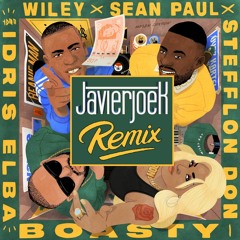 Wiley, Sean Paul, Stefflon Don Ft. Idris Elba - Boasty (JavierjoeK Remix)