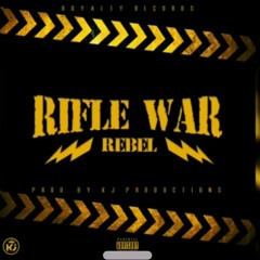 Rebel Sixx  - Rifle War (Official Audio)