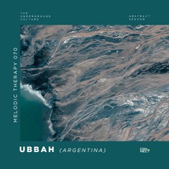 Ubbah @ Melodic Therapy #070 - Argentina