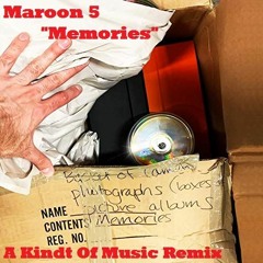 Maroon 5 - Memories (A Kindt Of Music Remix)