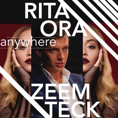 Anywhere - Zeem Teck feat. Rita Ora (Boysband mix)