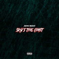 Jerome - Sky's The Limit