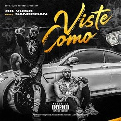 OG Vuino - Viste Como (feat. Sandocan)
