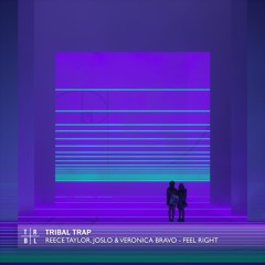 Reece Taylor & Joslo - Feel Right (feat. Veronica Bravo)