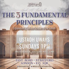 Lesson 01 - The 3 Fundamental Principles - Uways At-Taweel