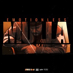 MULLA215 - EMOTIONLESS