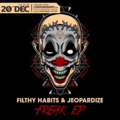 FILTHY HABITS & JEOPARDIZE - GANGSTAR (LOW DOWN DEEP)