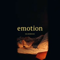 Emotion - Mia Rodriguez