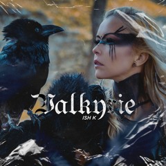 Ish K - Valkyrie (Original Mix) [Free Download]