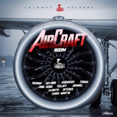 Aircraft Riddim Mix