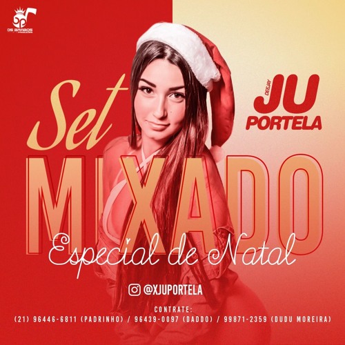 SET MIXADO 001 ( ESPECIAL DE NATAL ) - DJ JU PORTELA