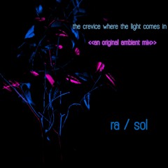 the crevice where the light comes in (original sp-404 live ambient recording)