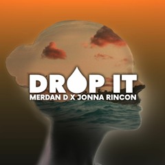 Merdan D X Jonna Rincon - Drop It