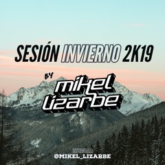 SESION INVIERNO 2K19 by MIKEL LIZARBE