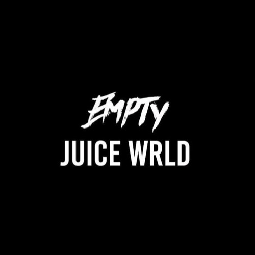 Stream Juice WRLD - Empty (XIM REMIX) by Xim | Listen online for free on  SoundCloud