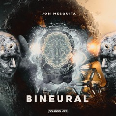 Jon Mesquita - Bineural (Original Mix)