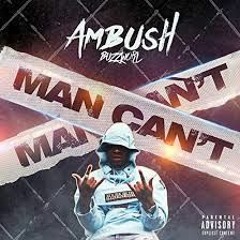 Ambush - Man Can't