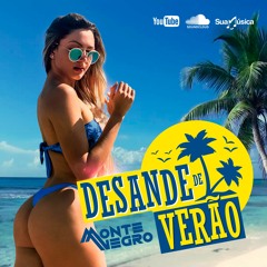 DESANDE DE VERÃO - MONTENEGRO