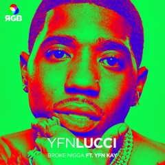 YFN Lucci ft. YFN Kay - Broke Nigga