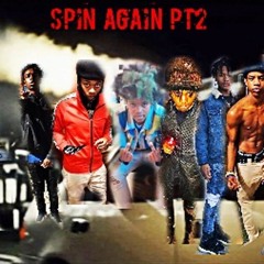 Spin Again pt2 ft Lah Moddie, LowLifeTyy, Lah Kenzie, GB Seven, Lah Chucky
