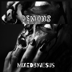 Demons - MixedByJesus