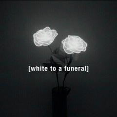 Sadlilblackboy - White To A Funeral (prod. BLVK)