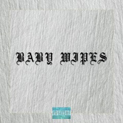 BABY WIPES - MEL PROD. BY GUM$