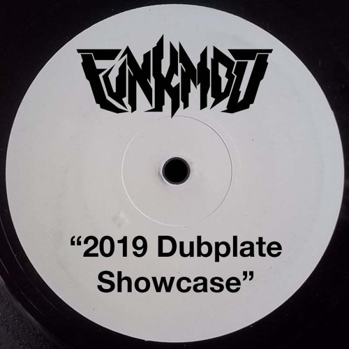 Funkmod 2019 Dubplate Showcase