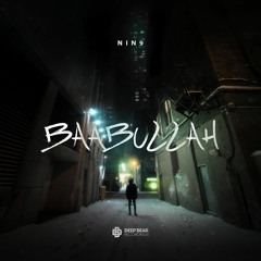 NIN9 - Baabullah [Free Download]