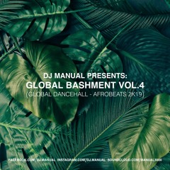 Global Bashment Mixes by DJ MANUAL