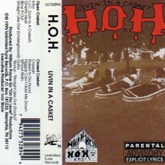 H.O.H. - Livin' in a Casket