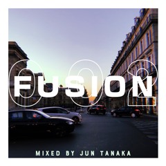 FUSION 002 / Mixed by Jun Tanaka