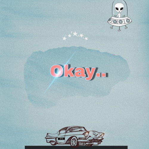 OKAY.. (prod by bouboul)