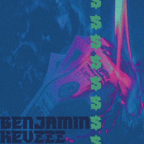 Benjamins (Prod. KEVZ)