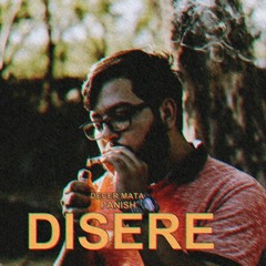 Decer Mata - Disere / Anhelo (Prod. Panish)