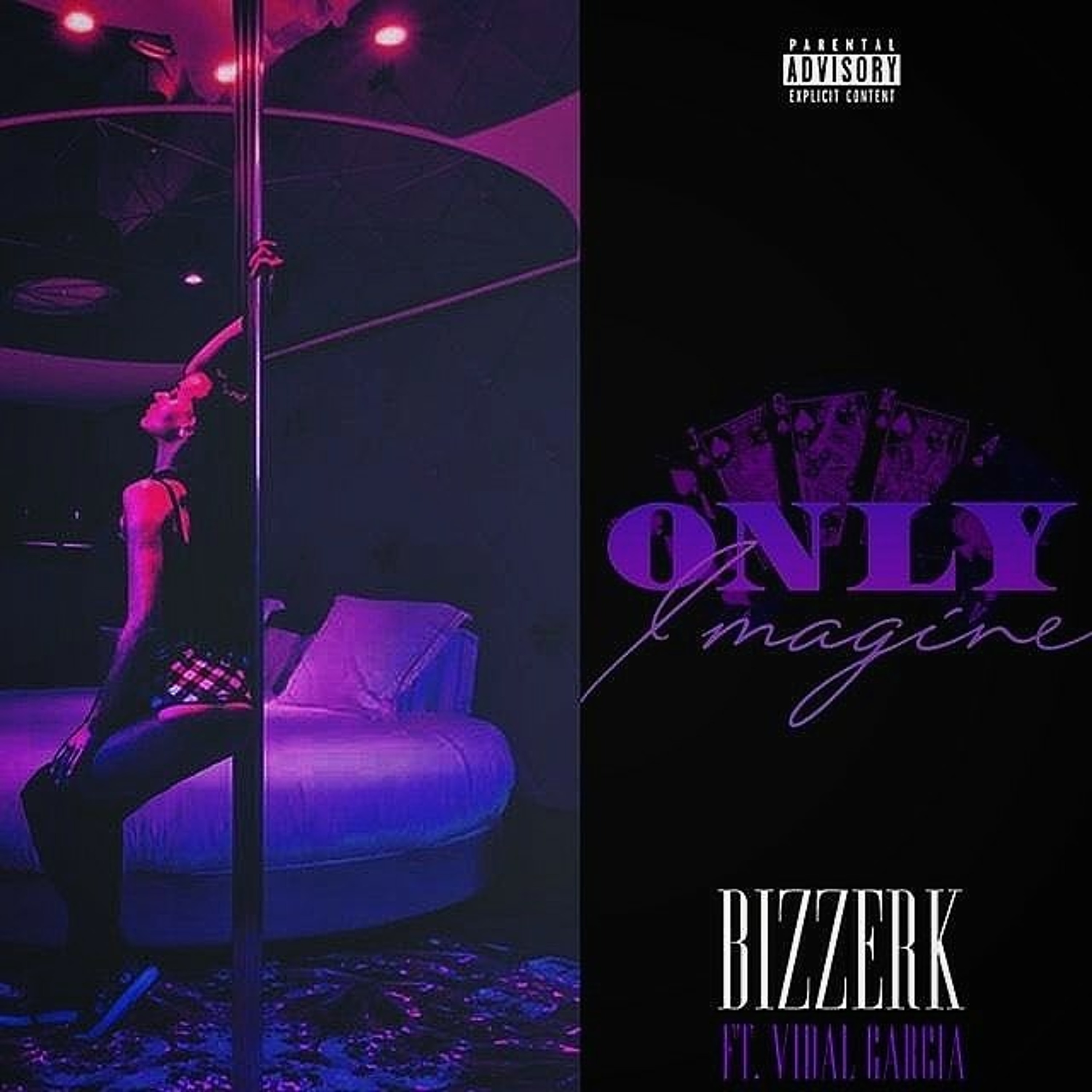 Bizzerk- Only Imagine ft Vidal Garcia (Prod. By Legion Beats) episode artwork