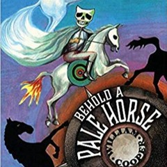 Behold A Pale Horse Interview