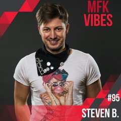 MFK Vibes 95 - Steven B.
