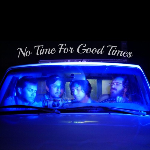 No Time For Good Times