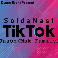 Solda nast feat Ja'son Msk Family(Tiktok)