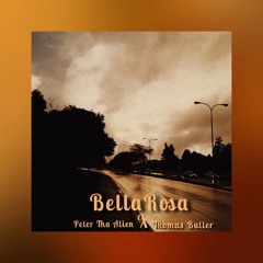 BellaRosa - feat. Peter Tha Alien