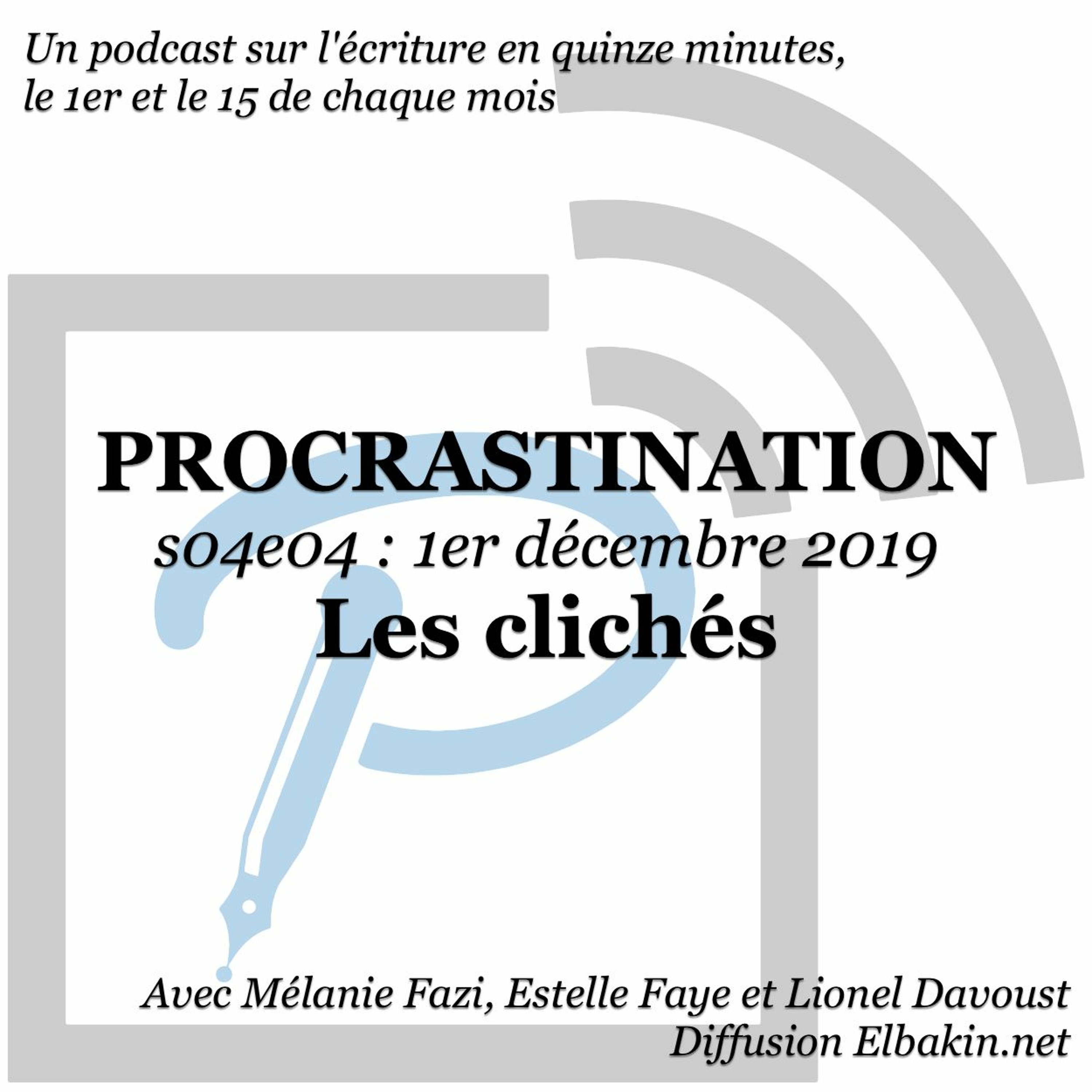 Procrastination, pour procrastiner utile sur son écriture