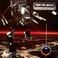 Ravebox - Made For Jump