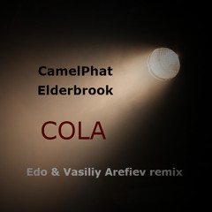 CamelPhat & Elderbrook - Cola (Edo & Vasiliy Arefiev Remix)