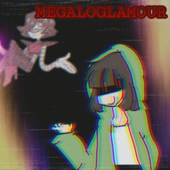 Megaloglamour Playlist