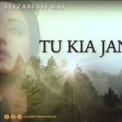 Tu kya Jane - Cover by Elizabeth Rai